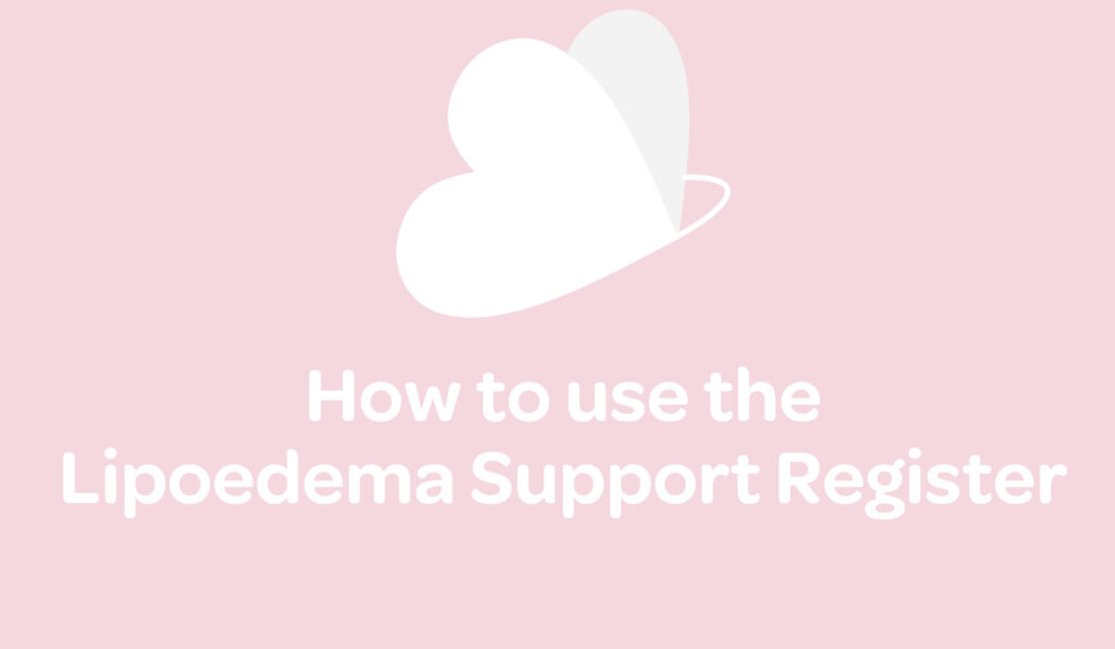 Lipoedema support register: Lipoedema symptoms