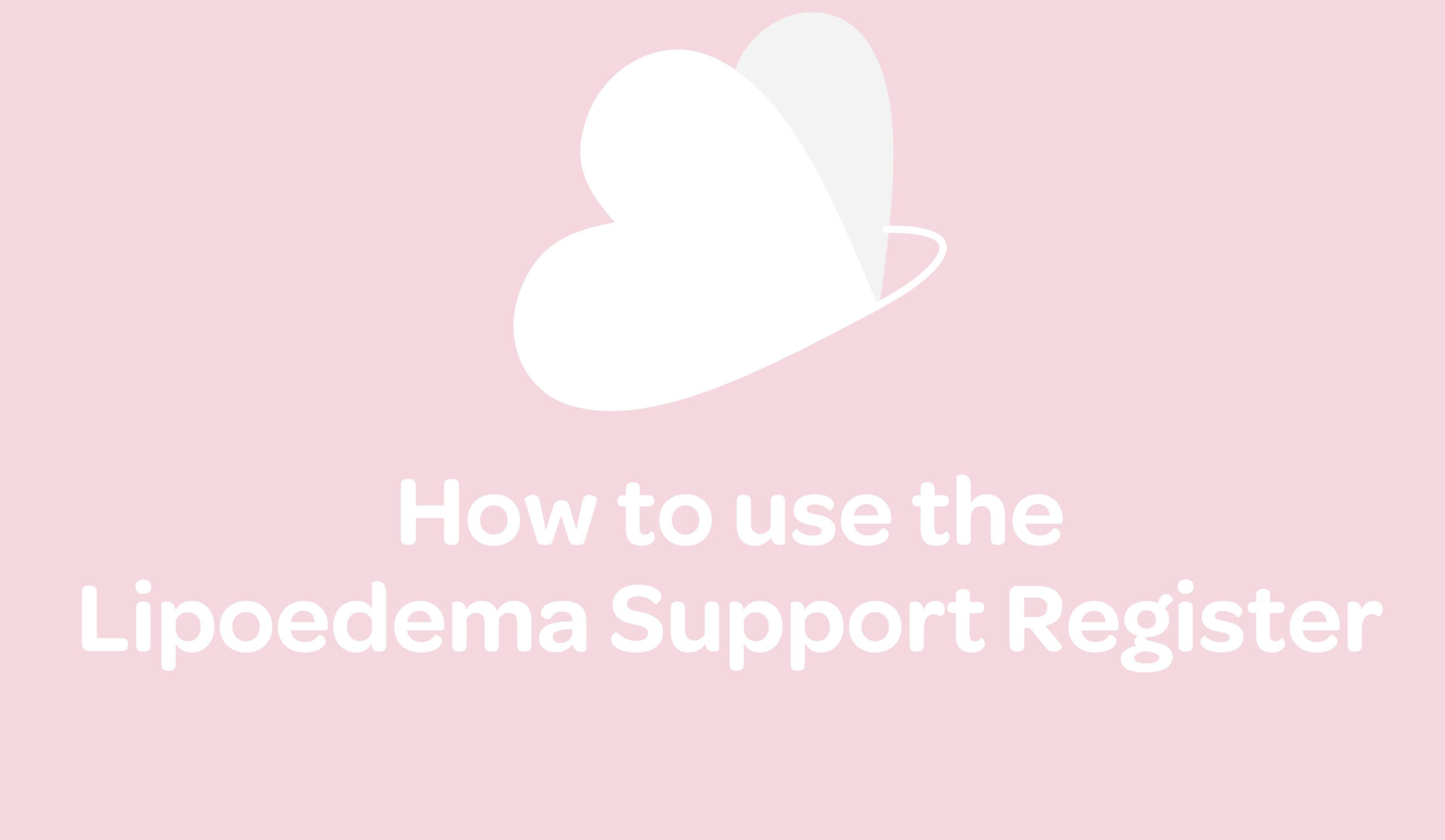 Lipoedema support register: Lipoedema symptoms